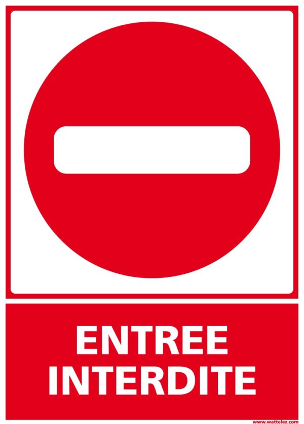Signalétique entree interdite
