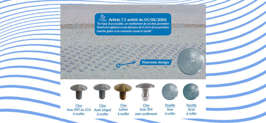 À la une – Nouveau design pour les clous et pastilles podotactiles B.E.V.